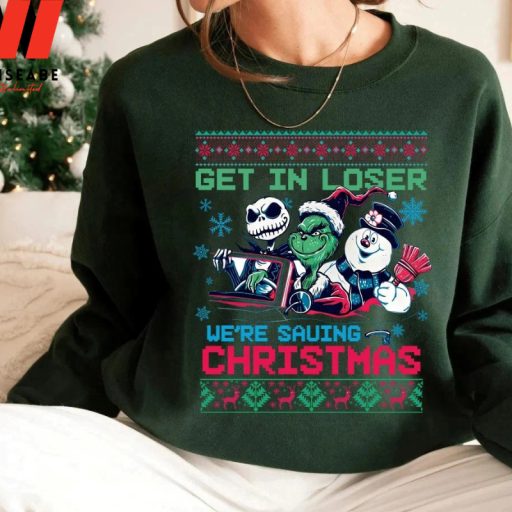 Hot The Grinch Jack Skellington And Snowman Get In Loser Were Going Saving Christmas Grinch Sweatshirt