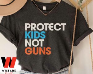 Hot Protect Kids Not Guns Thoughts And Prayers Policy Change T Shirt