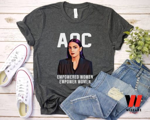 AOC Empowered Women Alexandria Ocasio Cortez Shirt