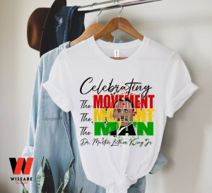 Martin Luther King The Movement Juneteenth T Shirt