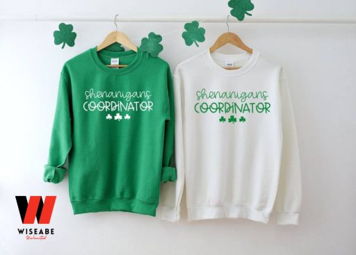 Irish Shenanigans Coordinator St Patricks Day Sweatshirt, Unique St Patricks Day Gifts