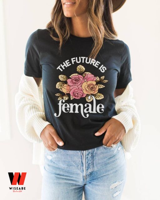 Vintage The Future Is Female Roses Feminist T Shirt, Smash The Patriarchy Gift For Her