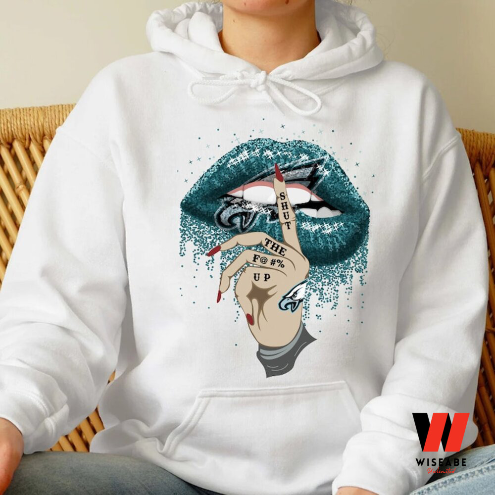 Hot Philadelphia Eagles Lips Shut The Fck Up Womens Sweatshirt