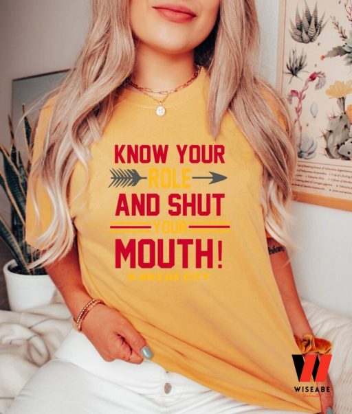 Funny Know Your Role And Shut Your Mouth Travis Kelce Kansas City Chiefs Sweatshirt