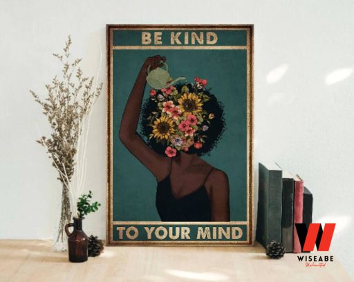 Afro Black Girl Pot Head Garden Be Kind To Your Mind Wall Art Poster, Black Mothers Day Gifts