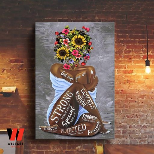 Flowers Pot Head Sexy African American Womens God Says You Are Strong Lovely Wall Art Poster, Gifts For Young Black Girl