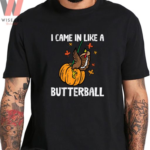 Funny Came In Like A Butterball Family Turkey Thanksgiving T Shirt