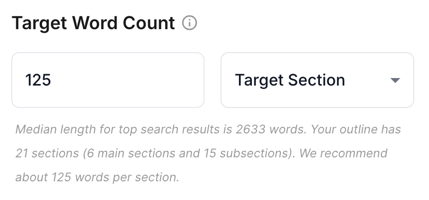 Close-up of Target Word Count set to 125 with a Target Section dropdown and a recommendation note about outline length.