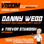 Vroom – Your Motorsport Fix, Episode 1 – Danny Webb, Trevor Standish