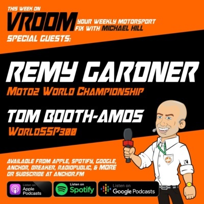 Vroom – Your Motorsport Fix, Episode 14 – Remy Gardner, Tom Booth-amos