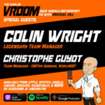 Vroom – Your Motorsport Fix, Episode 6 – Colin Wright, Christophe Guyot