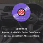 Rock’N’Road – Episode 03: Review of a BMW 2 Series Gran Tourer