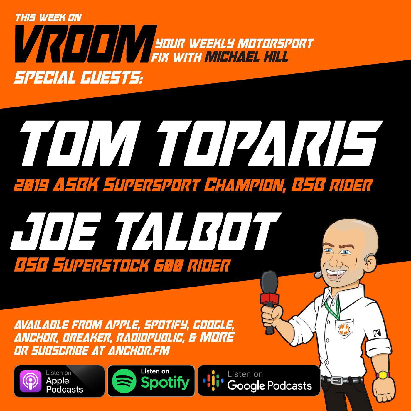 Vroom – Your Motorsport Fix, Episode 21 – Tom Toparis, Joe Talbot