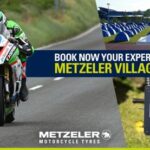 METZELER VILLAGE Welcoming motorcyclists into the heart of the TT