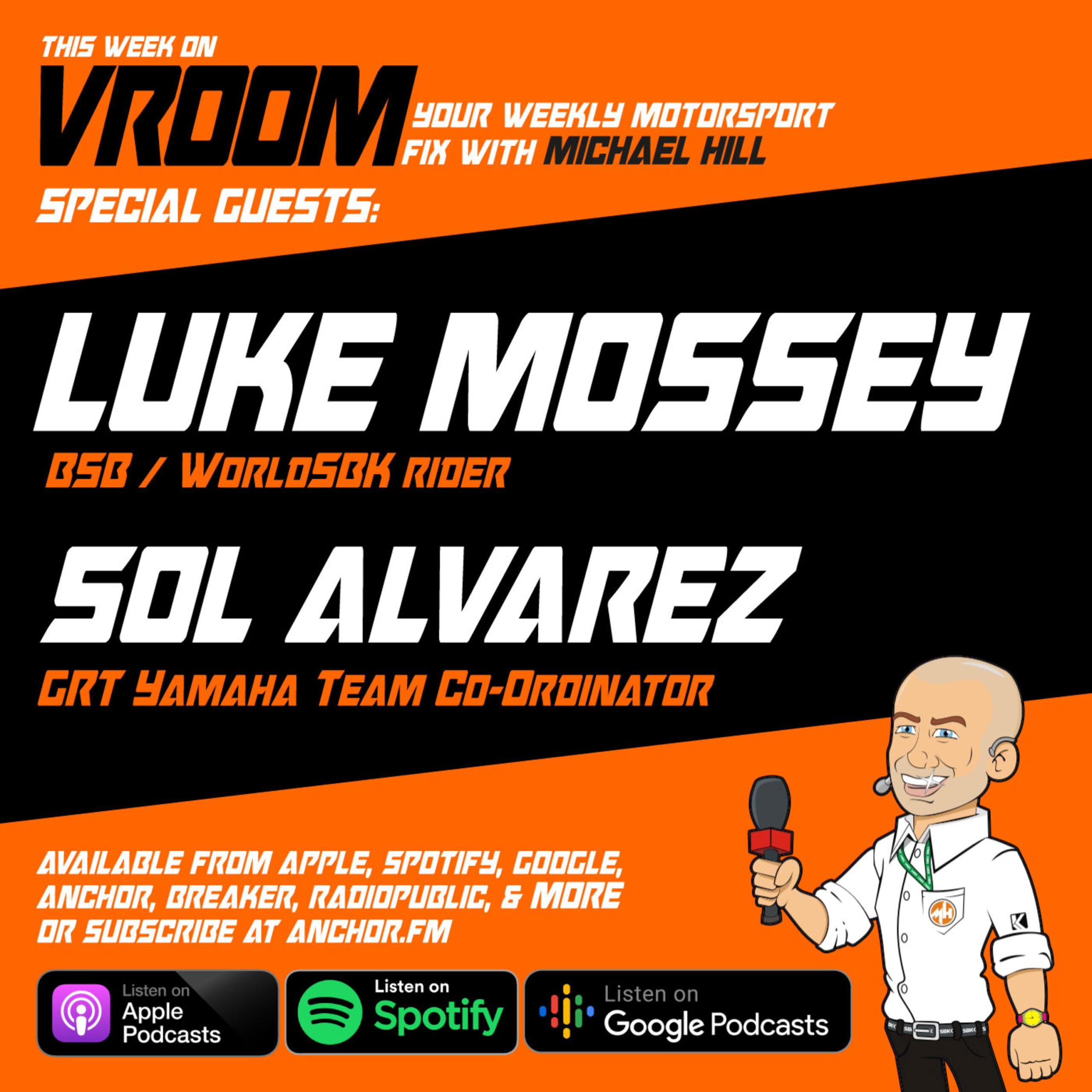 Vroom Episode 35 - Luke Mossey, Sol Alvarez