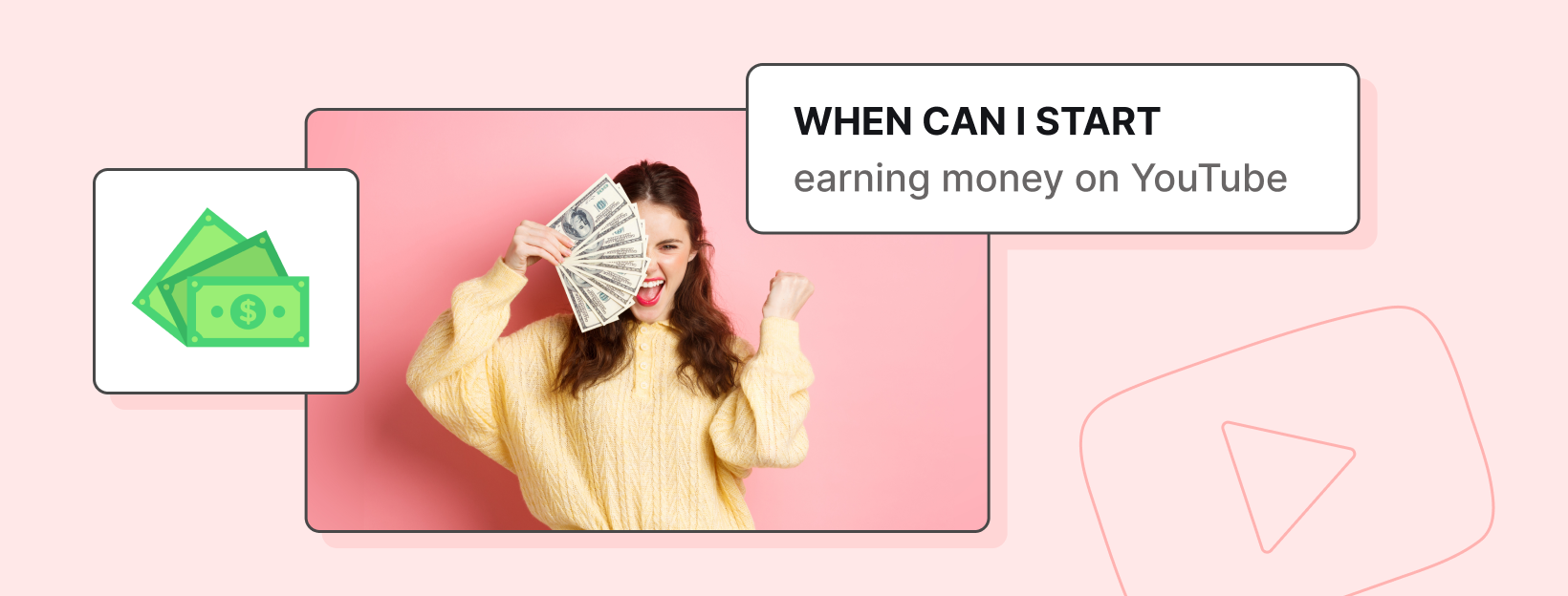 When can I start earning money on YouTube?