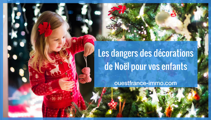 Les Dangers Des Décorations De Noël Pour Vos Enfants