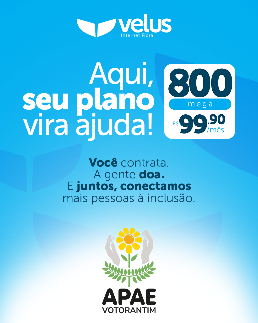 Campanha Velus + APAE de Votorantim — peça 2