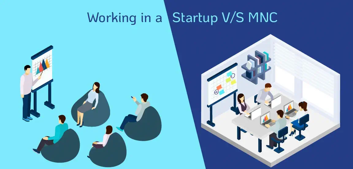 The million dollar question : Should you work for an startup or an MNC ?