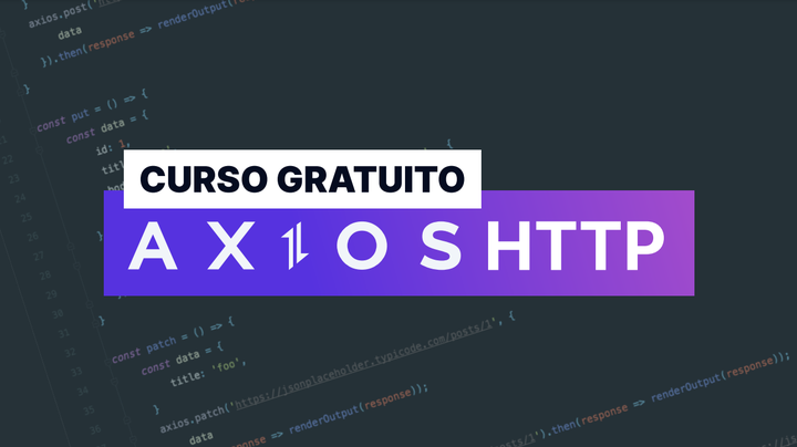 Curso gratuito Axios Http