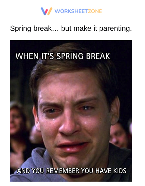 Spring break plot twist