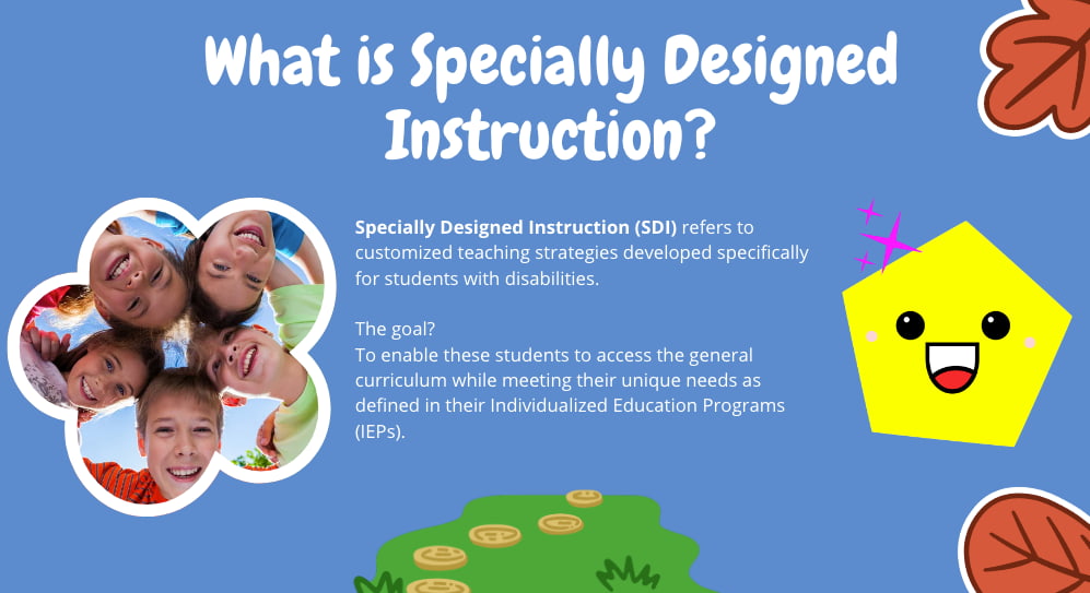 What is specially designed instruction?
