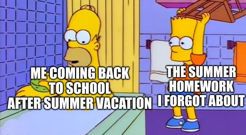 When summer homework strikes back
