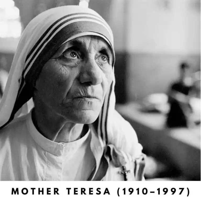 Mother Teresa (1910 – 1997)