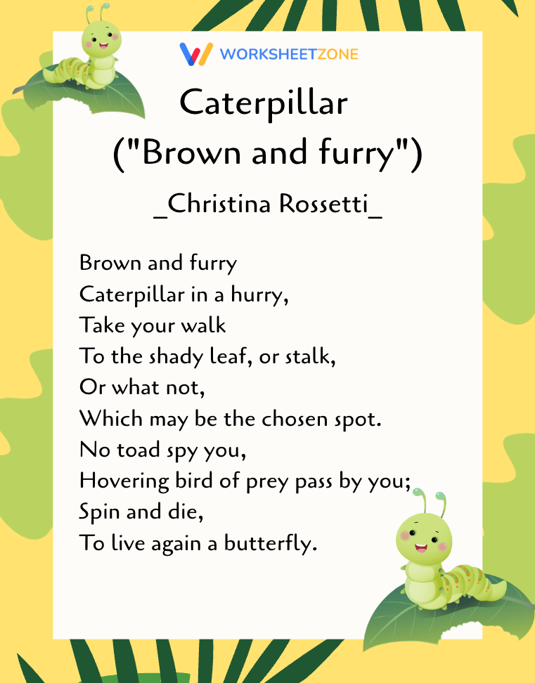 “Caterpillar (Brown and furry)” by Christina Rossetti