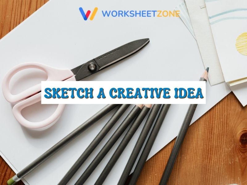 Sketch a creative idea