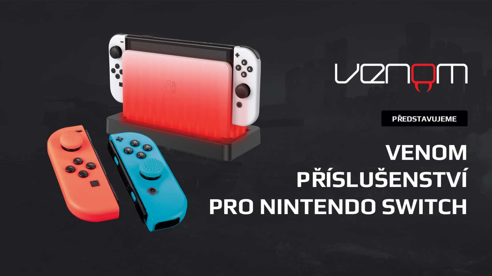 Vymazlete si Nintendo Switch příslušenstvím od značky Venom