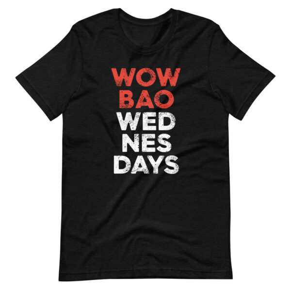 Black tshirt with "Wow Bao Wednesdays" in a large bold font. "Wow Bao" is red text, and "Wednesdays" is white text