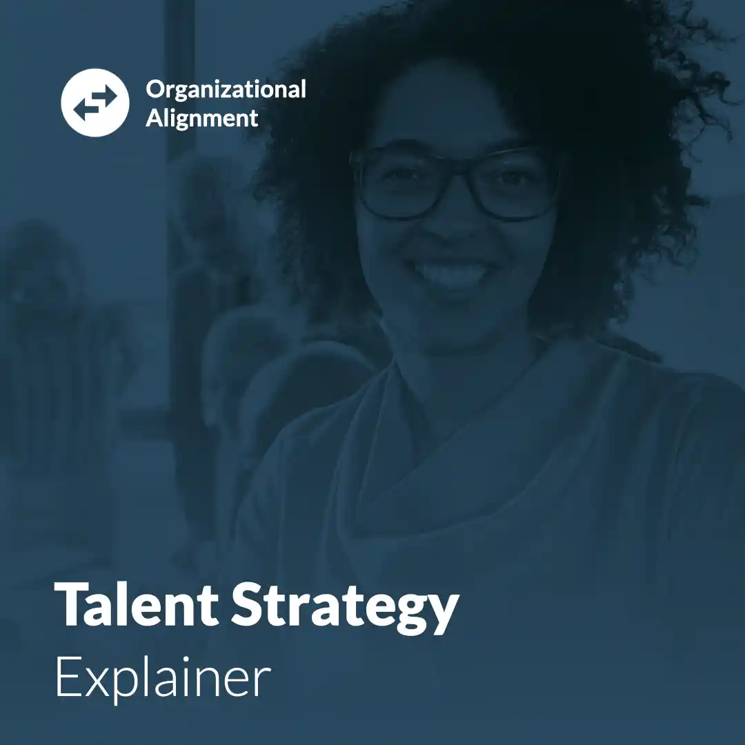 Talent Strategy Explainer: Mastering the Fundamentals.