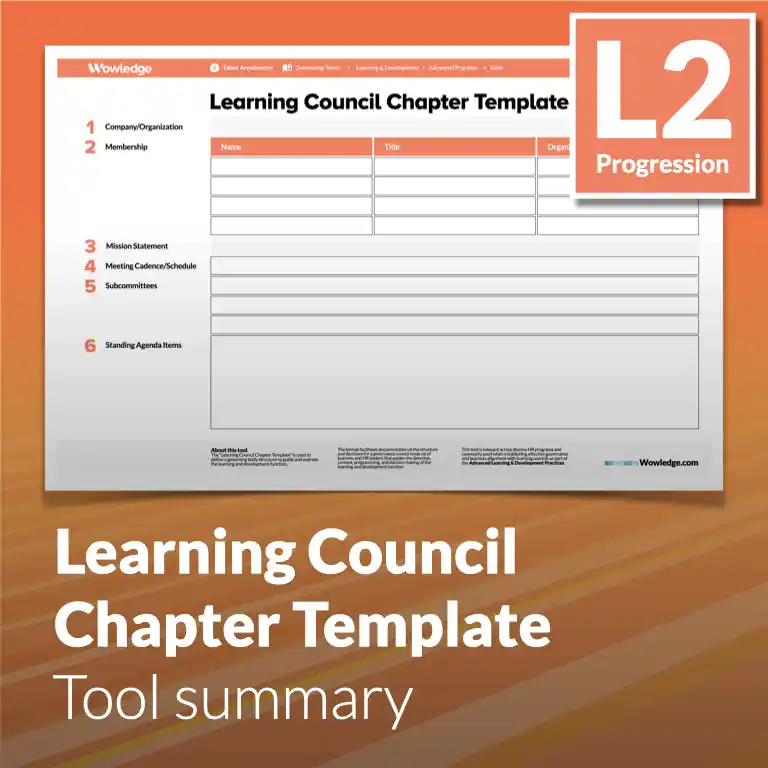 The Learning Council Chapter Template: Define a Governing Body to Guide and Oversee the Learning and Development Function.