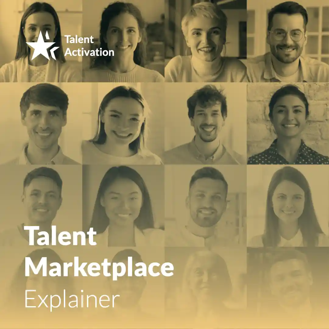 Talent Marketplace Explainer: Mastering the Fundamentals.