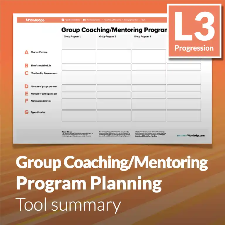 The Group Coaching/Mentoring Program Planning Tool: Identify Design Elements for Group Coaching and Mentoring Programs.