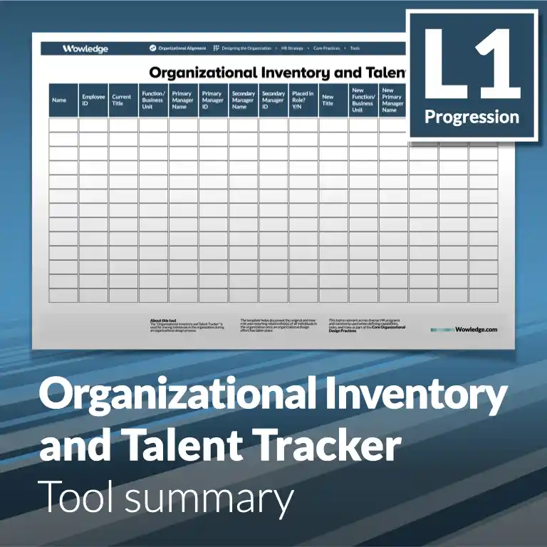 The Organizational Inventory and Talent Tracker Tool: Trace Individuals in the Organization During an Organizational Design Process.