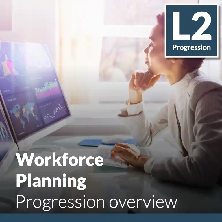 Workforce Planning - Progression overview (L2 - Advanced)