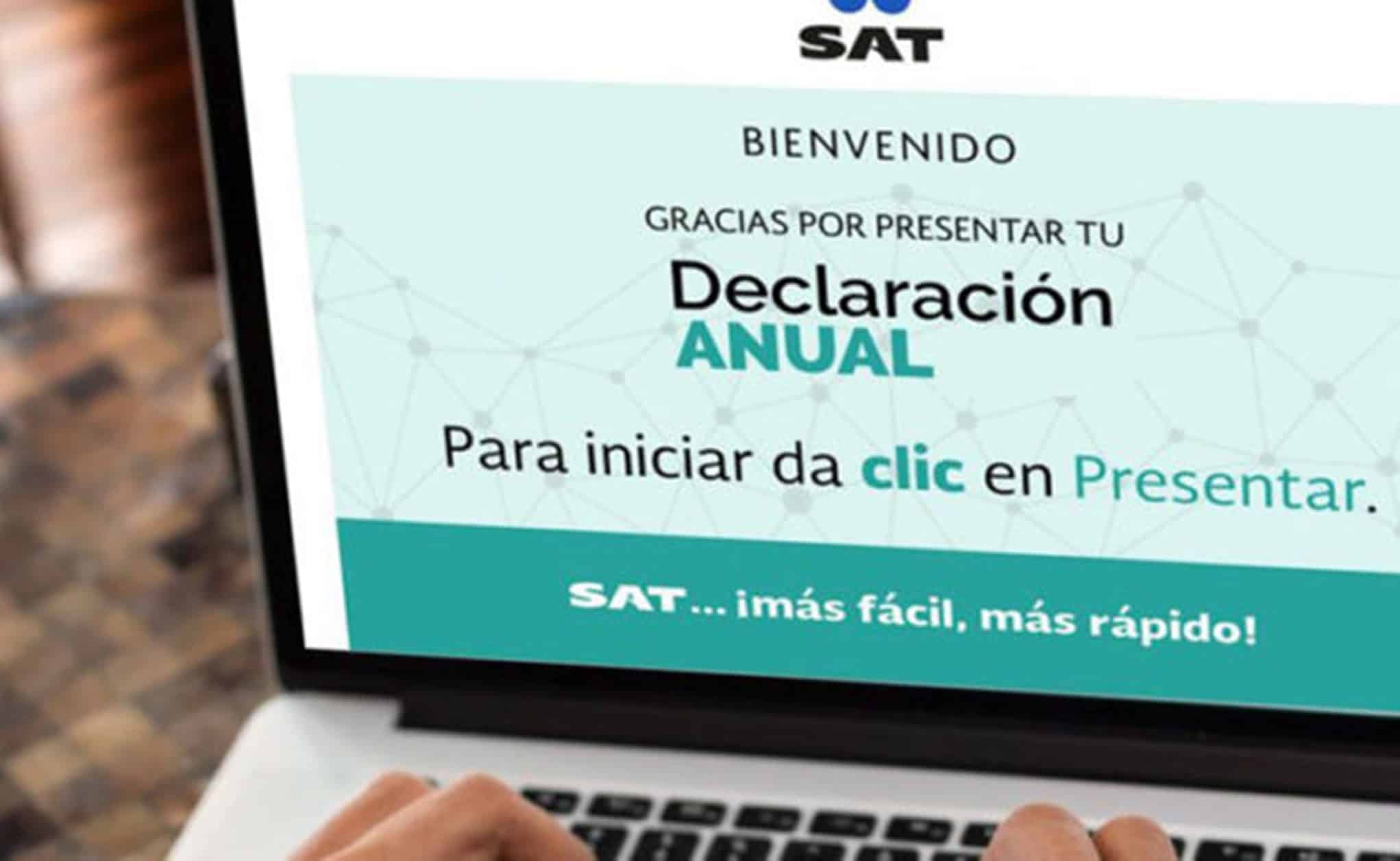 ¡SAT no perdona! No hay prórroga para declaración anual