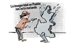 La inseguridad en Puebla nos está matando