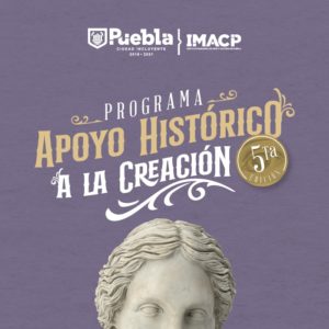 Lanza IMACP quinta edición del Apoyo Histórico a la Creación