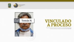 Fiscalía vincula a proceso a Tomás N. por violar a menor de seis años