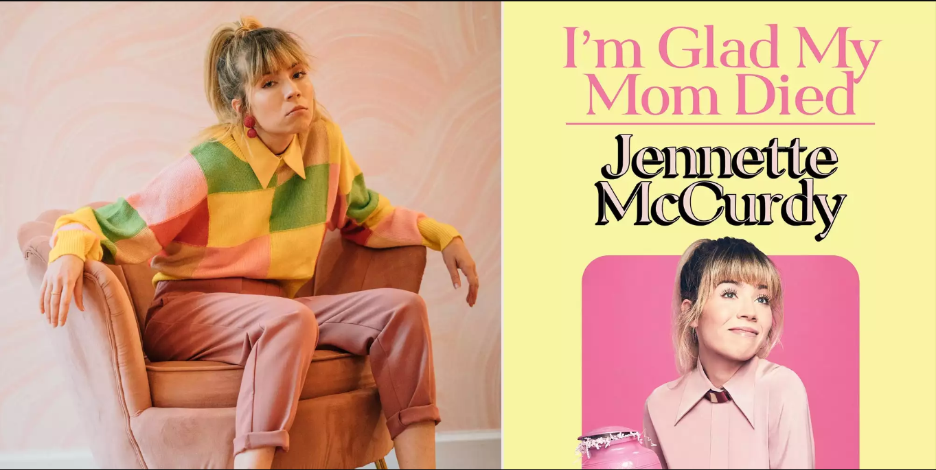 “I’m Glad My Mom Died” el libro donde Jennette McCurdy cuenta los abusos que sufrió