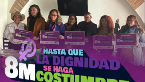 “#8M Hasta que la Dignidad se Haga Costumbre”, colectivos feministas alistan marcha para marzo