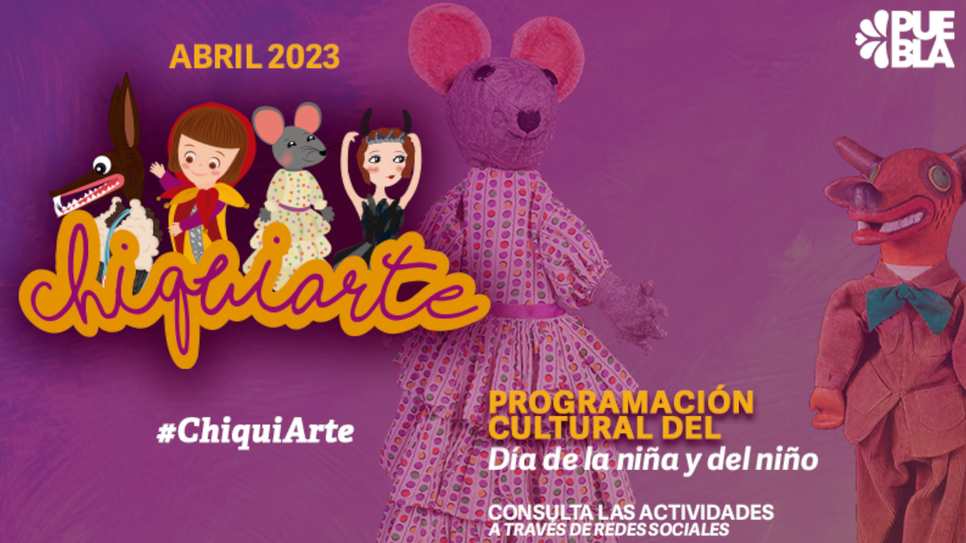 “Chiquiarte”: La programación cultural para celebrar el Día de la Niña y el Niño en Puebla