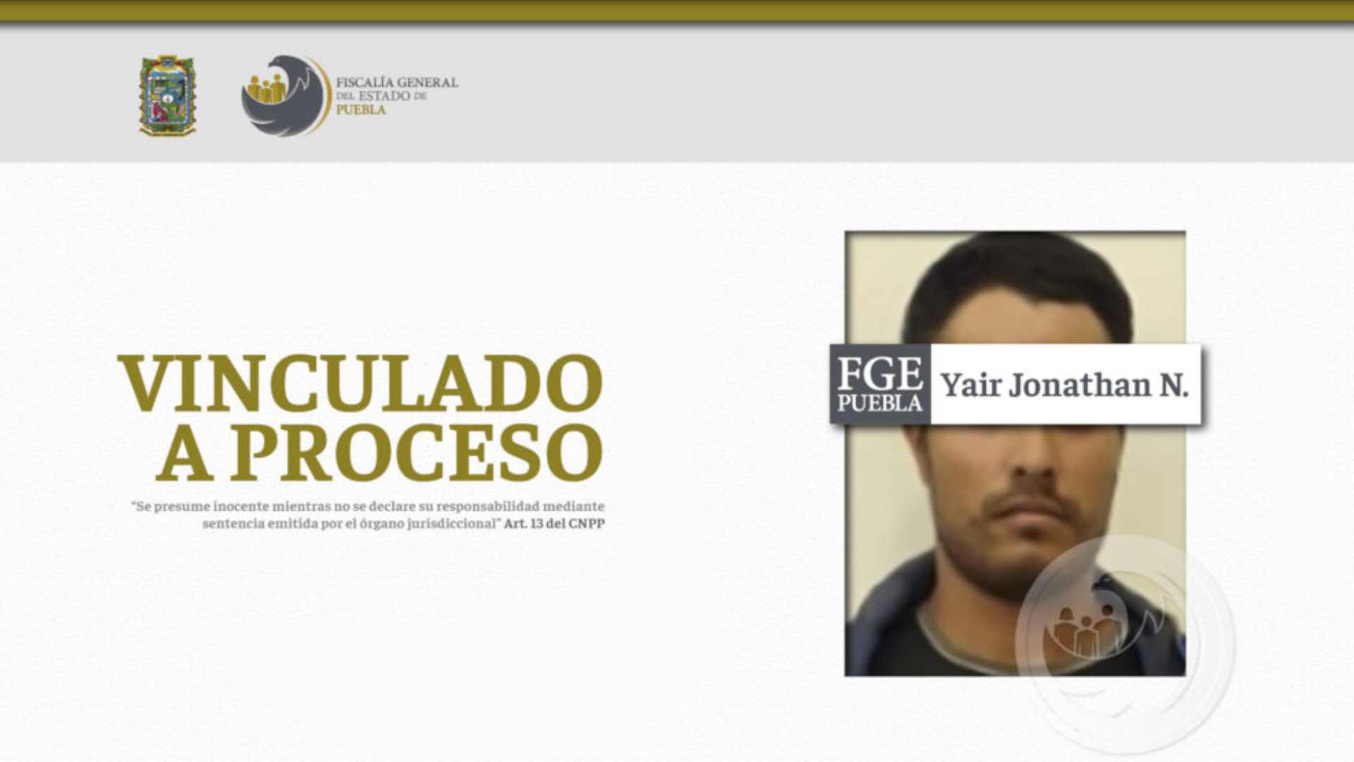 Vinculan a proceso a Yair Jonathan N. por homicidio en Puebla