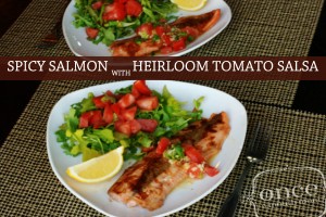 Spicy Salmon with Heirloom Tomato Salsa