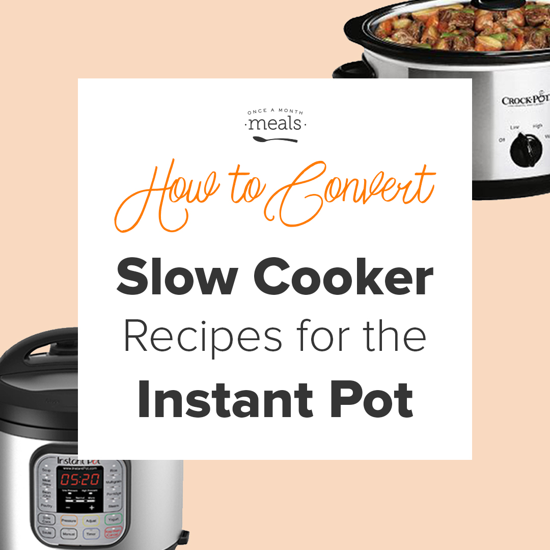 CrockPot VS Instant Pot Once A Month Meals