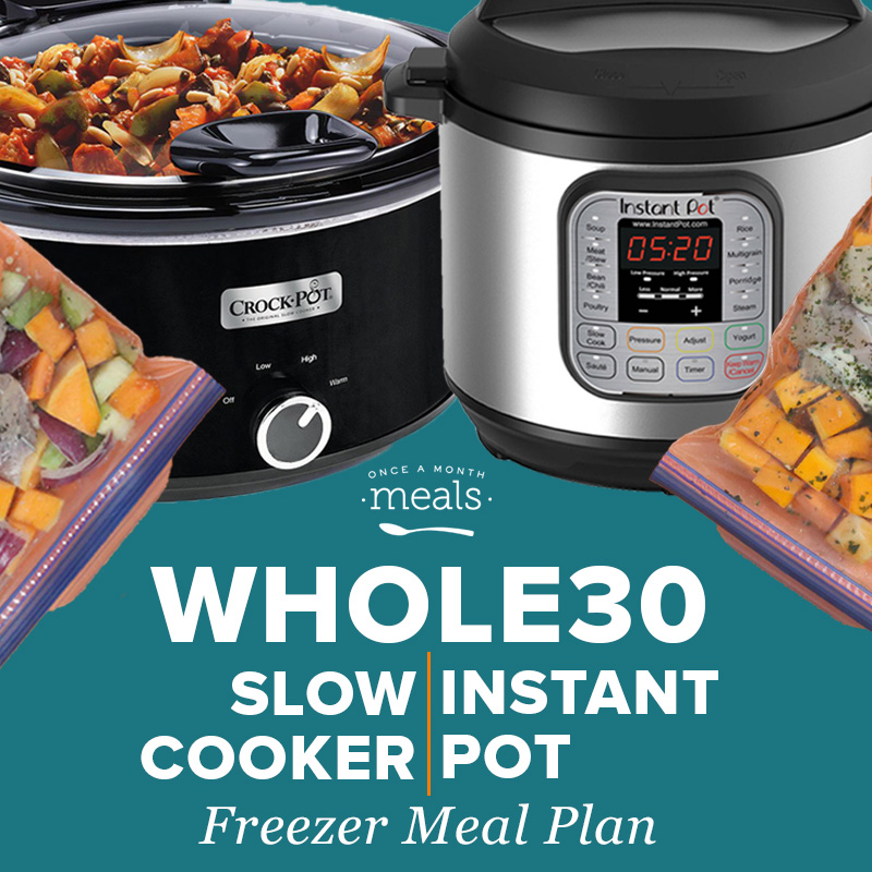 2-n-1-whole30-instant-pot-or-slow-cooker-meal-plan-once-a-month-meals