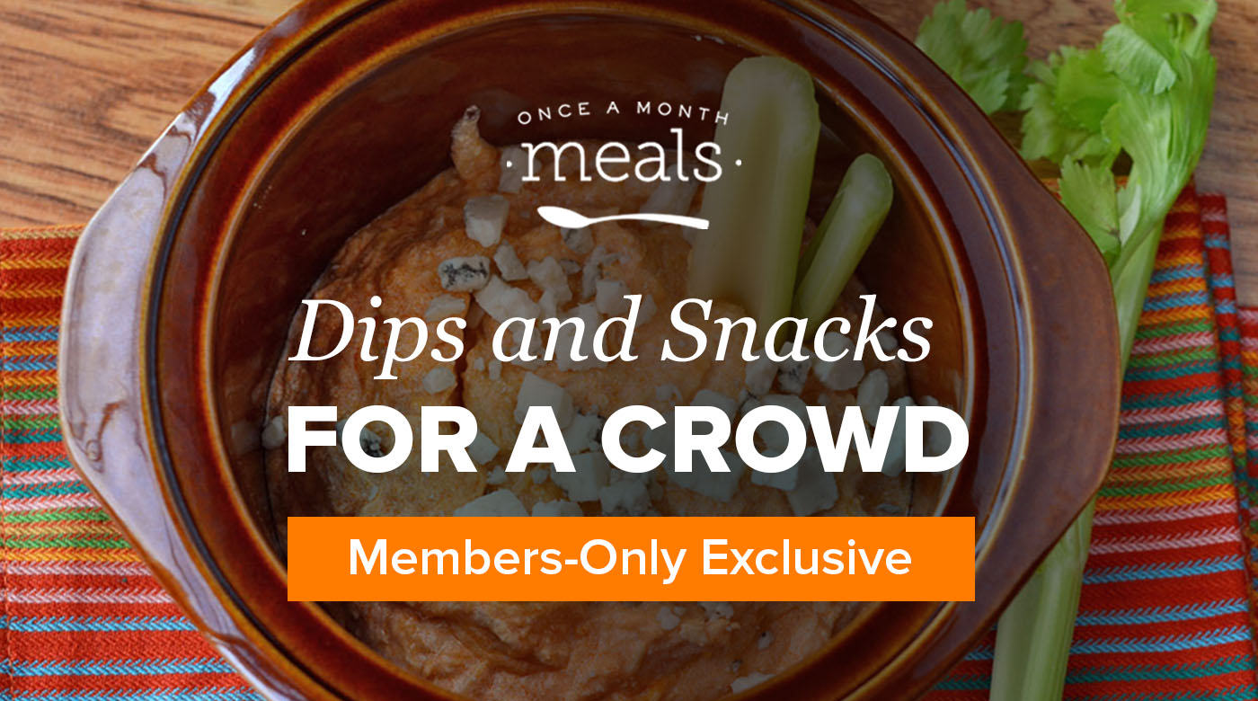 Dips and Snacks for A Crowd: Making Meals for the Moments In-between